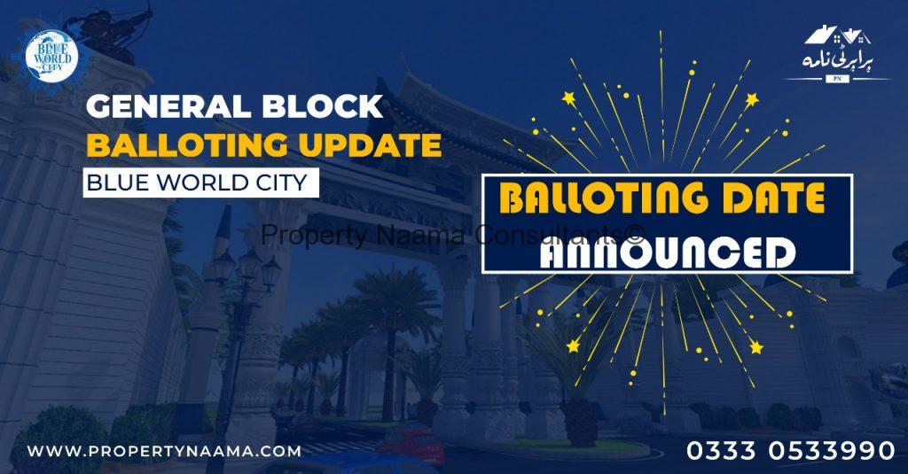 Blue World City General Block Balloting Date Announced