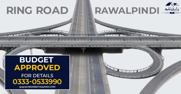 Ring Road Rawalpindi Budget Approved | Payment Details etc