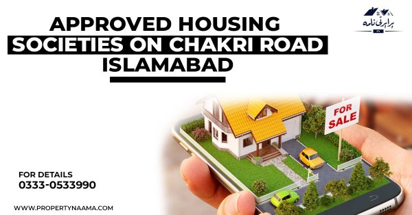 Approved Housing Societies on Chakri-Road Islamabad | Detail & Updates