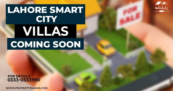 Lahore Smart City Villas | Coming Soon | All Details, Prices & Installments