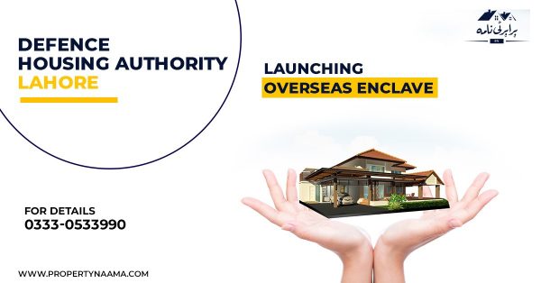 DHA Lahore is Launching Overseas Enclave | Overseas Pakistanis | Details
