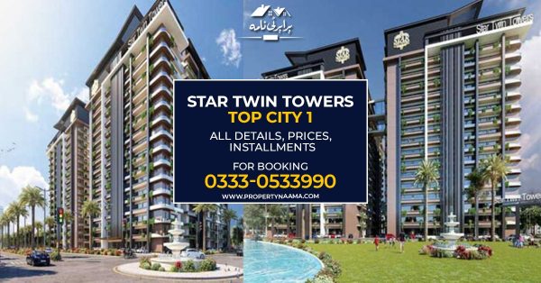 Star Twin Towers – Top City 1 | All Details, Prices, Installments