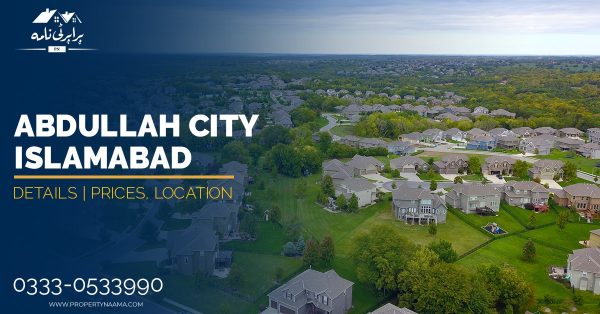 Abdullah City Islamabad Details | Prices, Location, Complete Overview