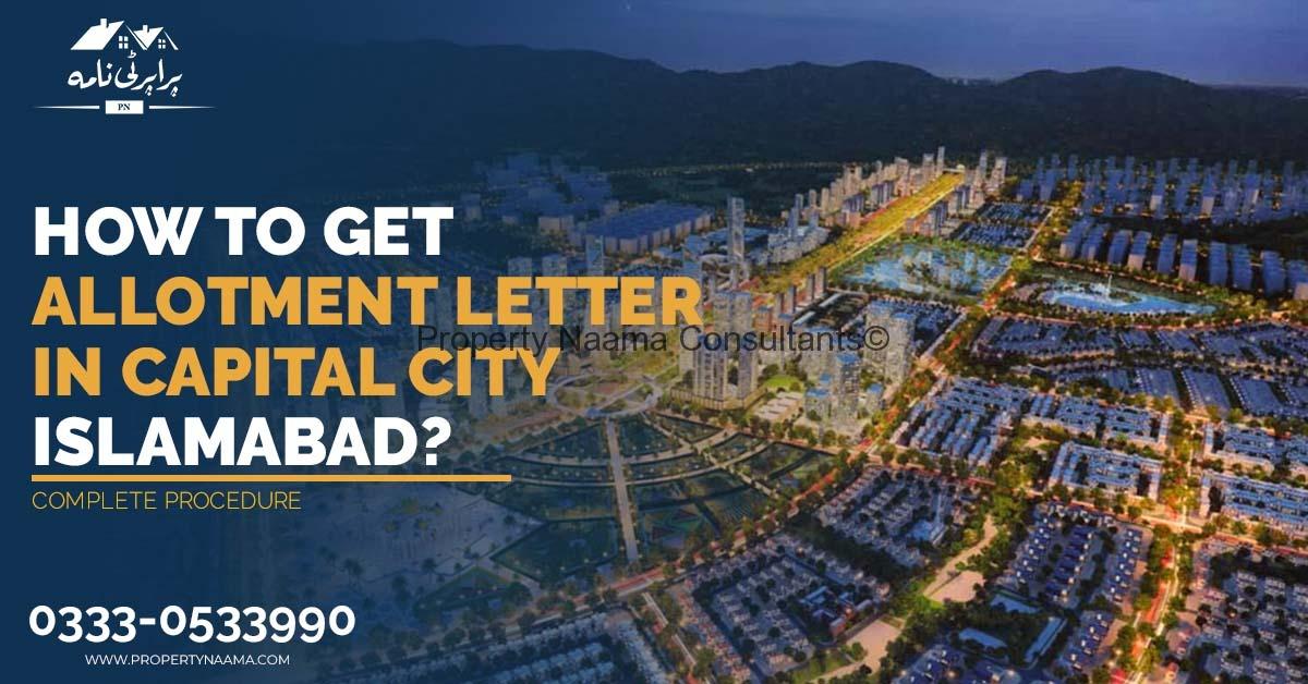 How to get allotment letter in Capital City Islamabad? Complete Procedure