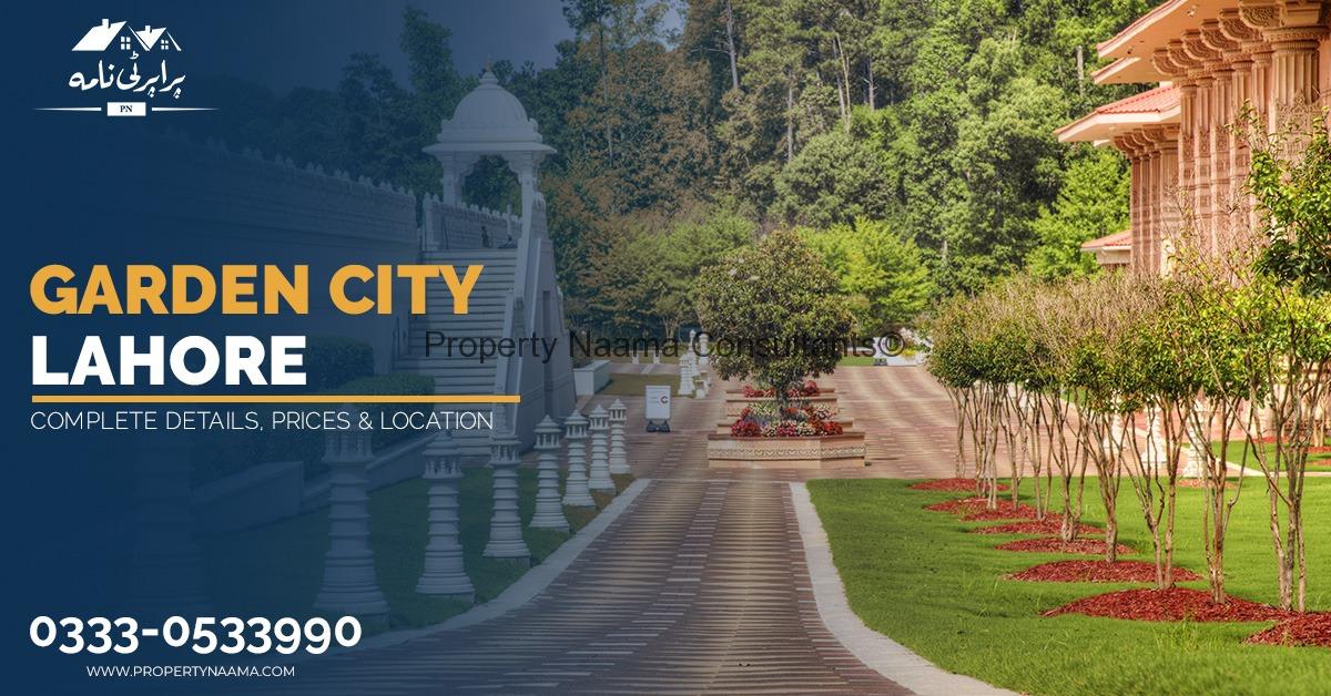 Garden City Lahore  Complete Details, Prices & Location
