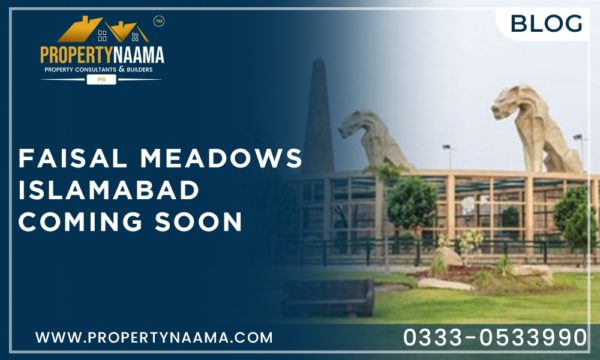 Faisal Meadows Islamabad Coming Soon | Complete Detailed Overview