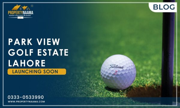 Park View Golf Estate Lahore – Launching Soon