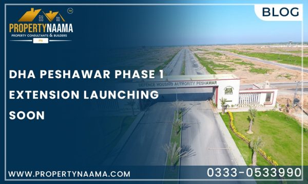 DHA Peshawar Phase 1 Extension Launching Soon