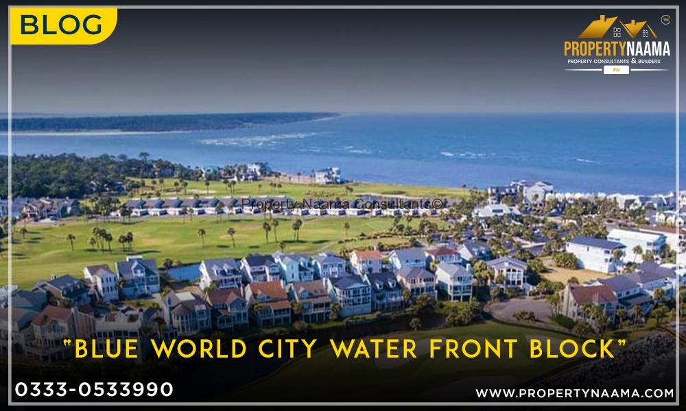 Blue World City Water Front Block