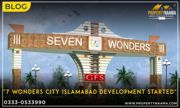 7 Wonders City Islamabad Development Started