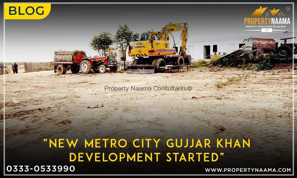 New Metro City Gujjar Khan Development