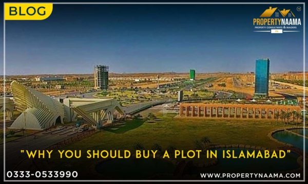 Why You Should Buy A Plot In Islamabad