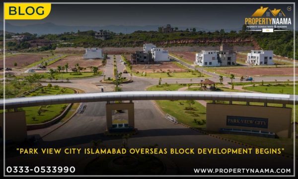 Park View City Islamabad Overseas Block Development Begins