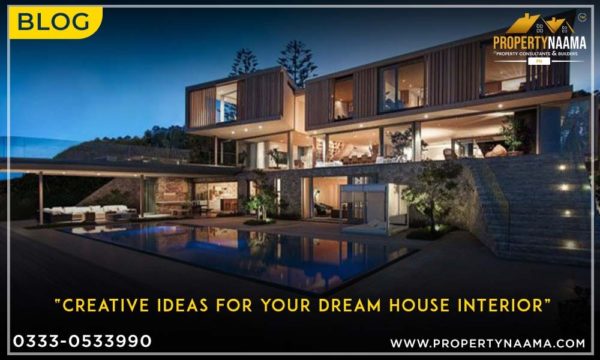 Creative Ideas for Your Dream House Interior