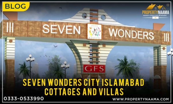 Seven Wonders City Islamabad Cottages and Villas Payment Plan | NOC | Location