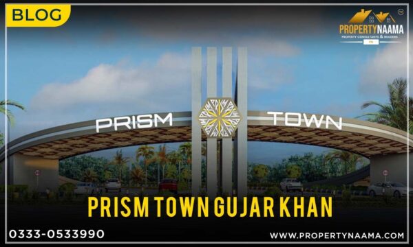 Prism Town Gujar Khan | NOC | Location | Payment Plan