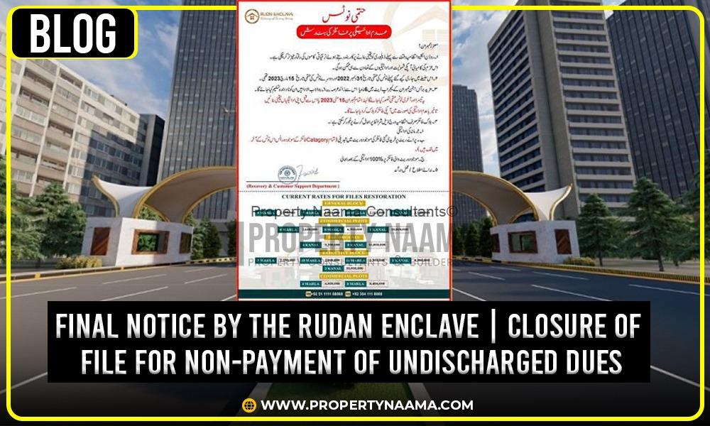 Final Notice by the Rudan Enclave | Closure of File for Non-Payment of Undischarged Dues