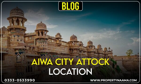 Aiwa City Attock Location | Payment Plan | Noc | Overview