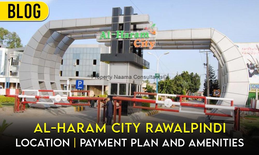 Al-Haram City Islamabad: Location, Payment Plan, and Amenities