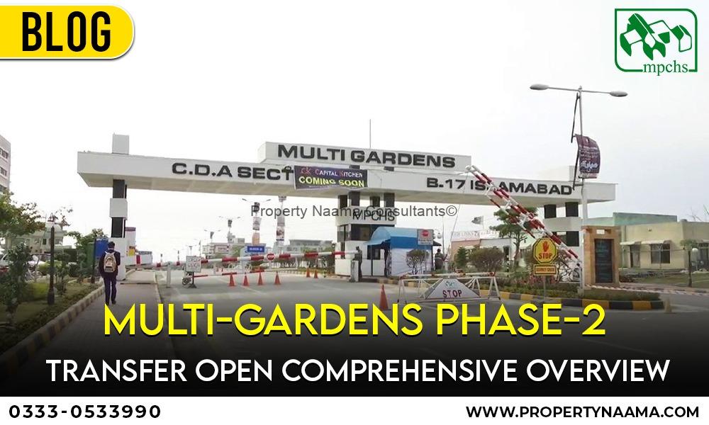 Multi-Garden Phase-2  Transfer Open Comprehensive Overview