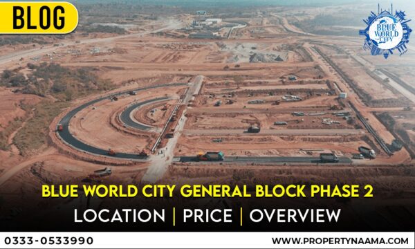 General Block Phase 2 Launched in Blue World City Islamabad