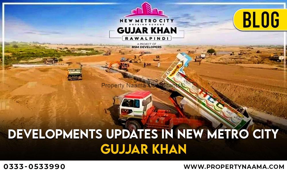 Developments Updates in New Metro City Gujjar Khan