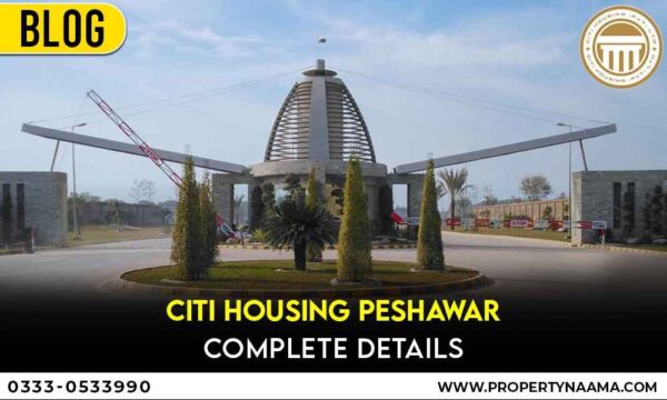 CITI HOUSING PESHAWAR COMPLETE DETAILS
