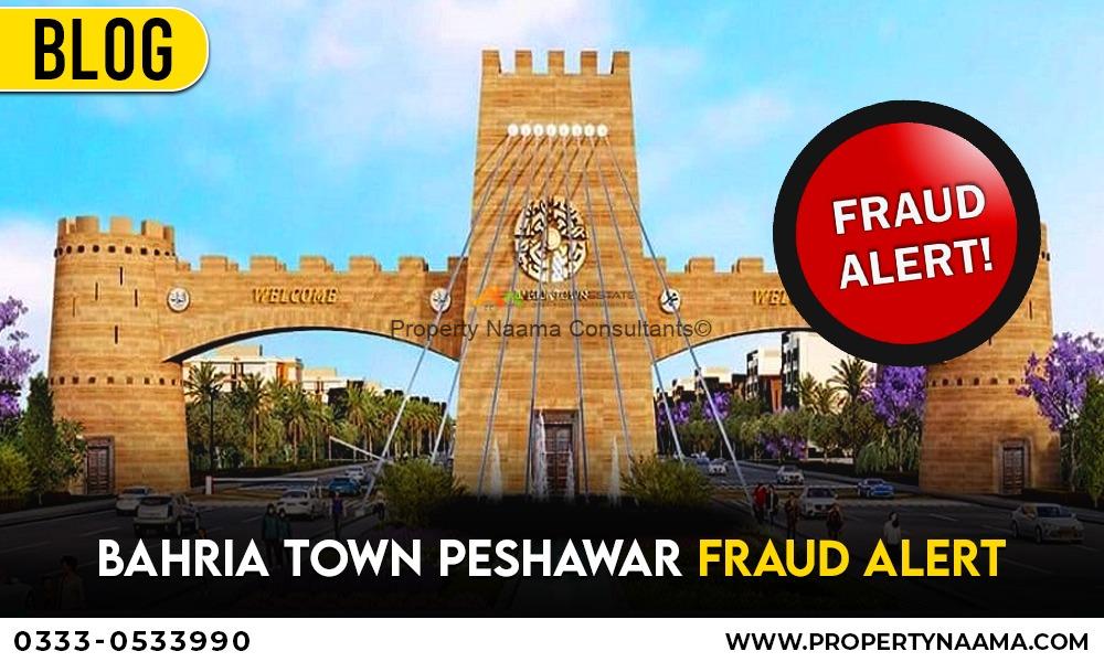 Bahria Town Peshawar Fraud Alert
