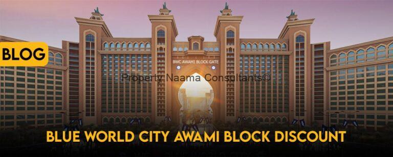 Blue World City Awami Block Discount