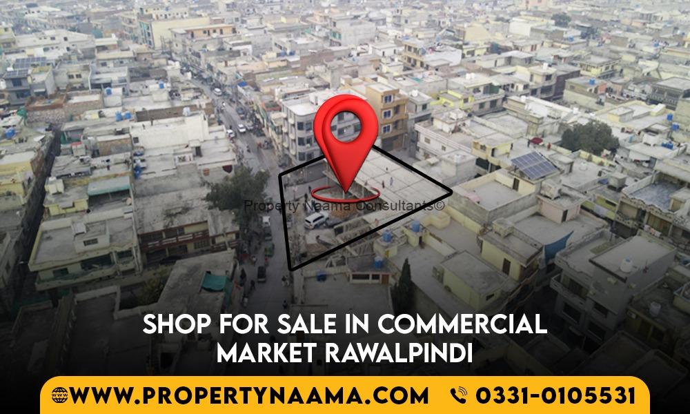 Shop for Sale in Commercial Market Rawalpindi