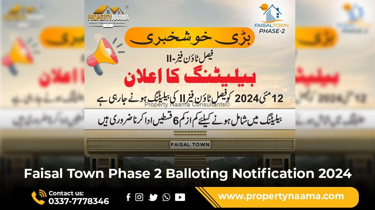 Faisal Town Phase 2 Balloting Notification 2024