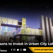 Reasons to Invest in Urban City Lahore