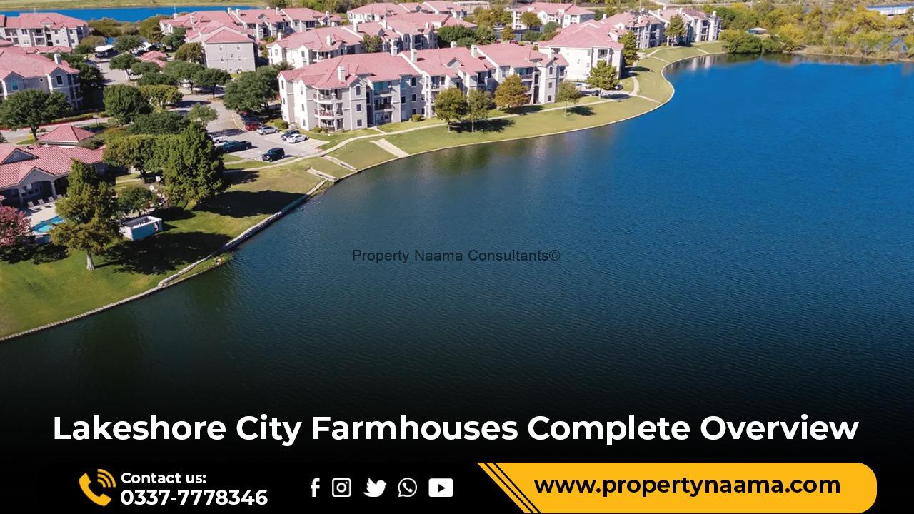 Lakeshore City Farmhouses Complete Overview 