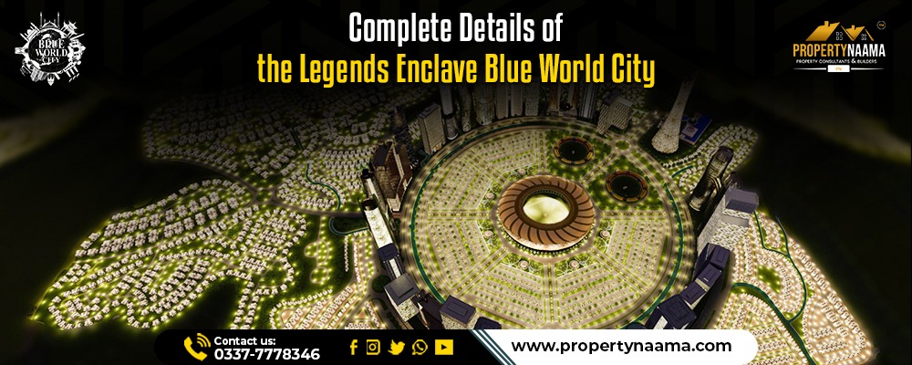 Legends Enclave Blue World City