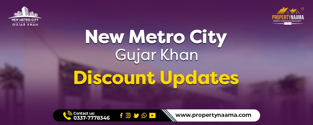 New Metro City Gujjar Khan Discount Offer