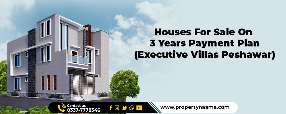 Houses For Sale On 3 Years Payment Plan in Peshawar
