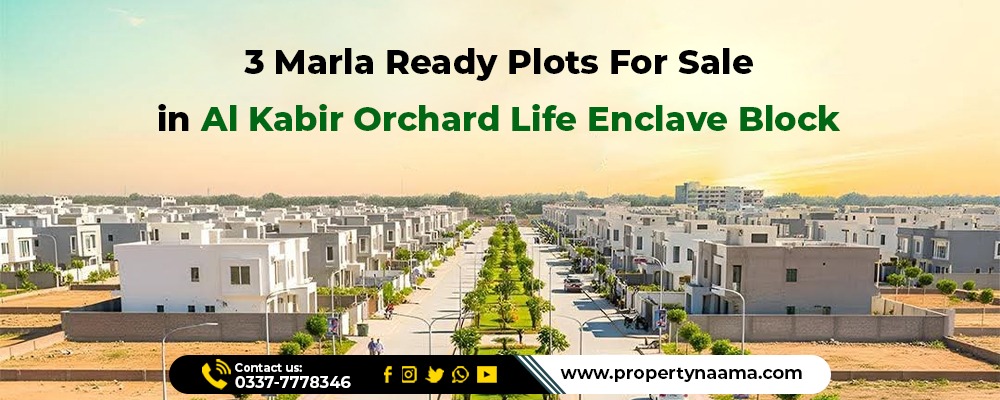 Al Kabir Orchard Life Enclave Block