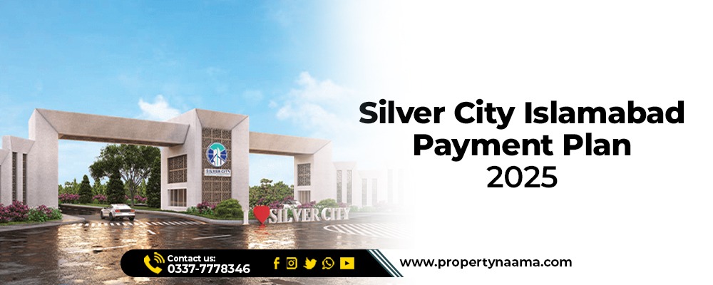 Silver City Islamabad Payment Plan 2025