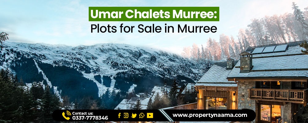 Umar Chalets Murree: Plots for Sale in Murree