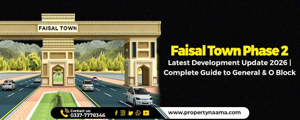Faisal Town Phase 2 Latest Development Update 2026
